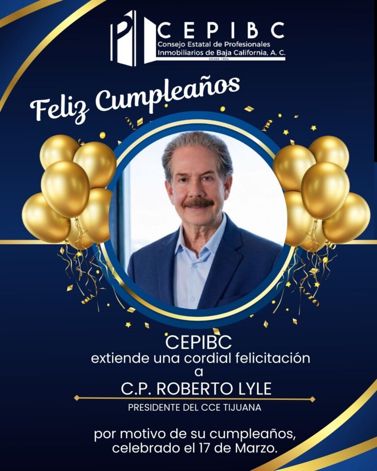 Desde CEPIBC extendemos un cordial reconocimiento y nuestros mejores deseos para el C.P. Roberto Lyle, Presidente del CCE Tijuana, con motivo de su cumpleaños.